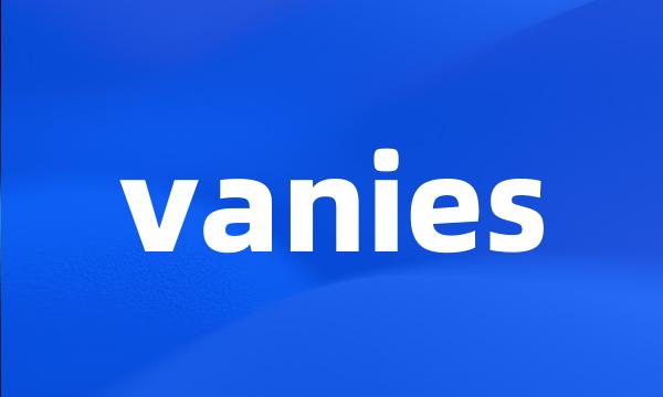 vanies