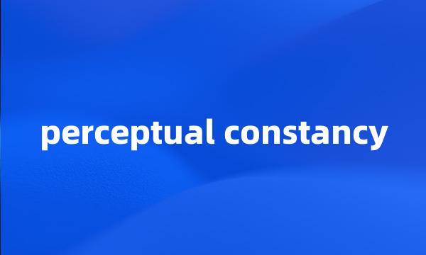 perceptual constancy