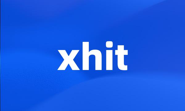 xhit