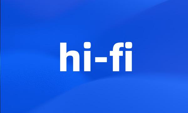 hi-fi