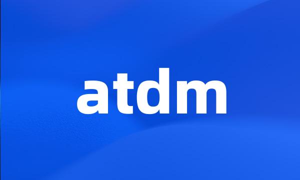 atdm