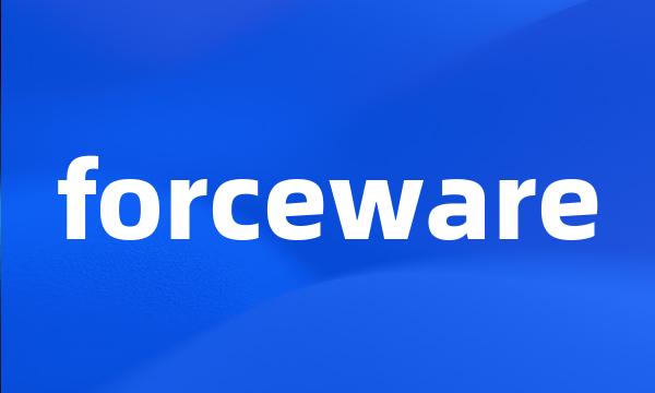 forceware