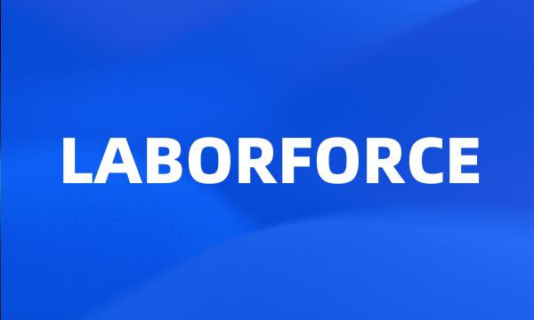 LABORFORCE