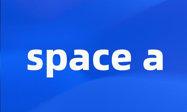 space a