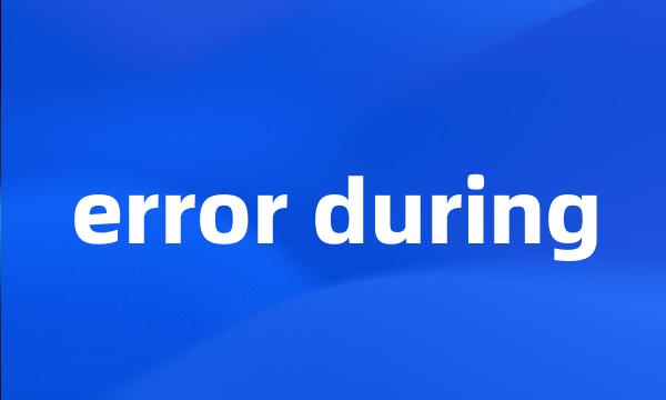 error during