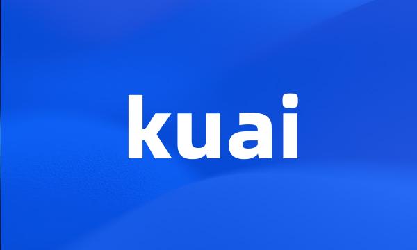 kuai