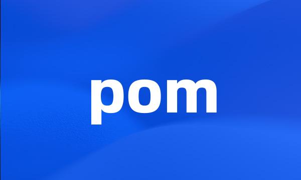 pom