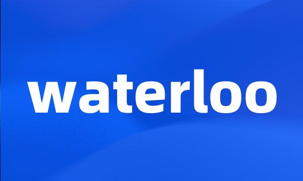 waterloo