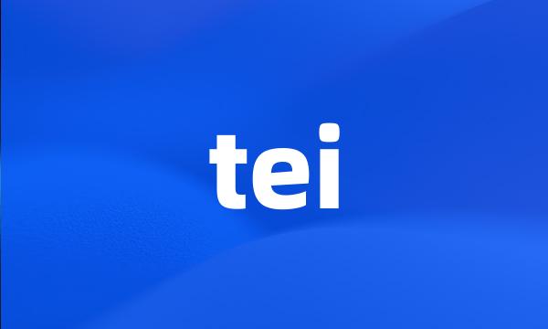 tei