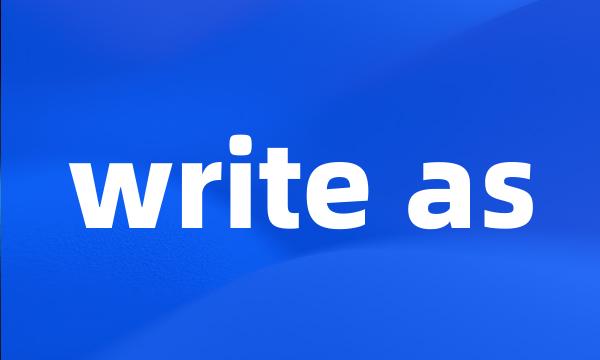 write as