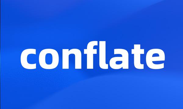 conflate