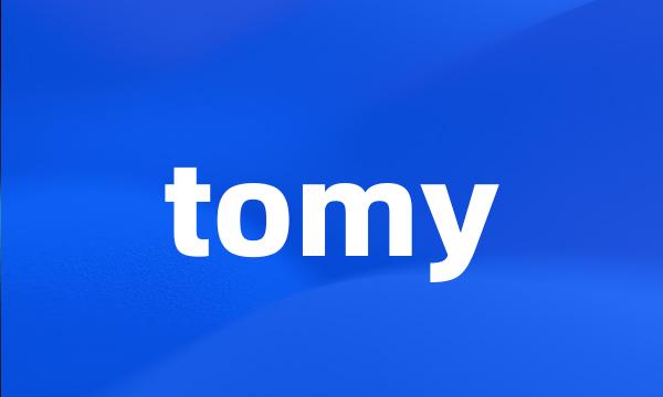 tomy