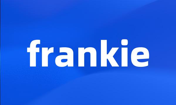 frankie