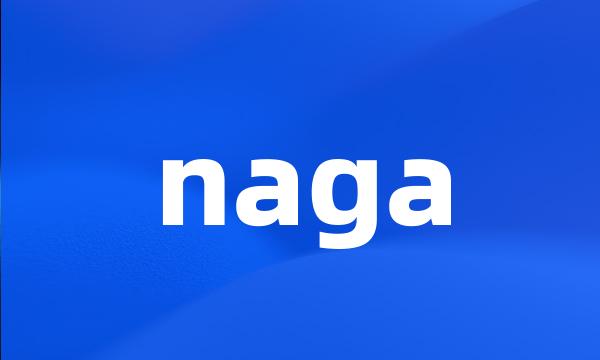 naga