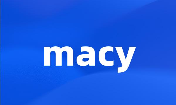 macy