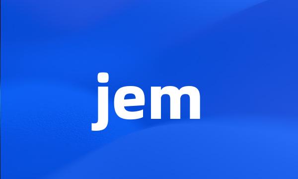 jem