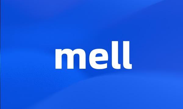 mell