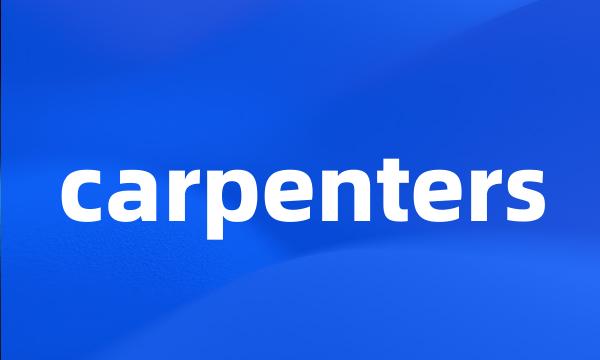 carpenters