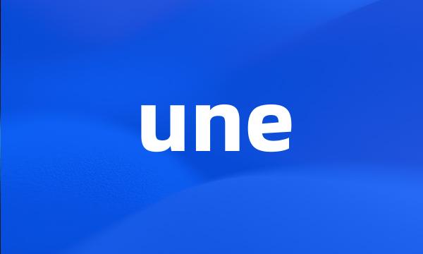 une