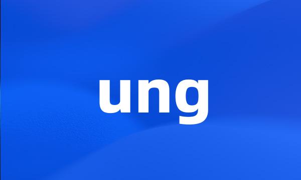 ung