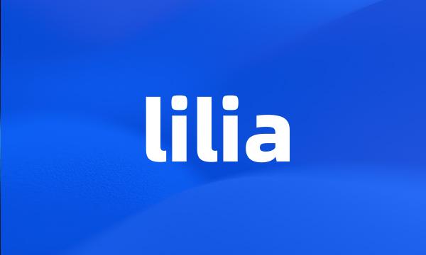 lilia