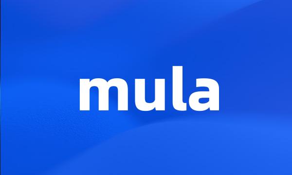 mula