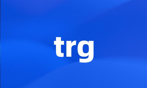 trg