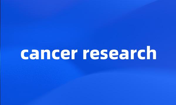 cancer research