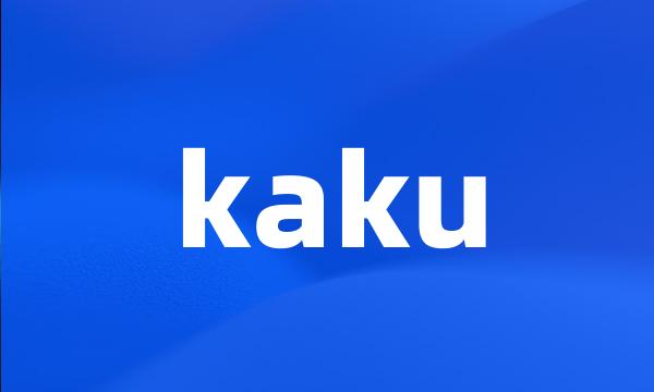 kaku