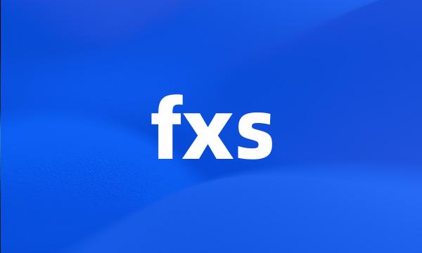 fxs