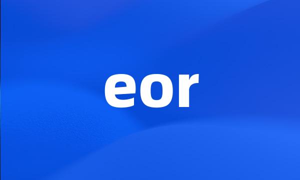 eor