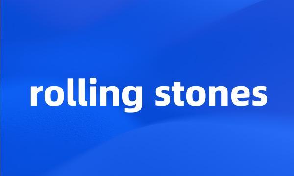 rolling stones