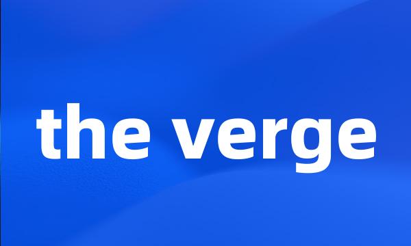 the verge