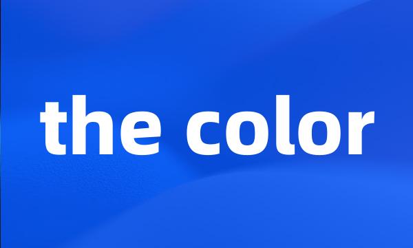 the color