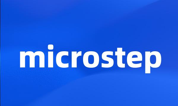 microstep