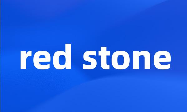 red stone