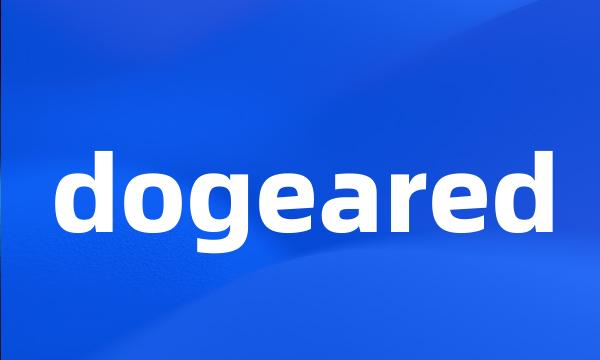 dogeared