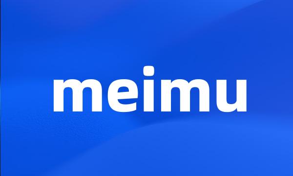 meimu