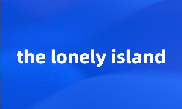 the lonely island