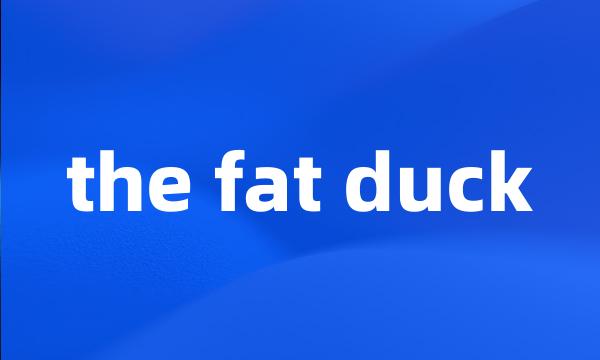 the fat duck