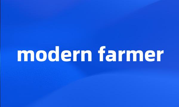 modern farmer