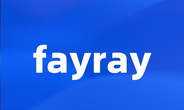 fayray