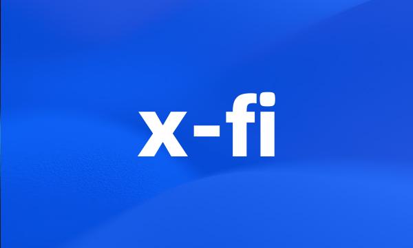 x-fi