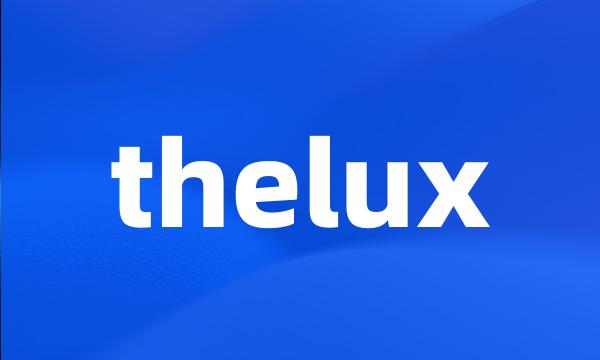 thelux