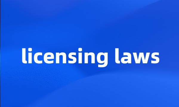 licensing laws