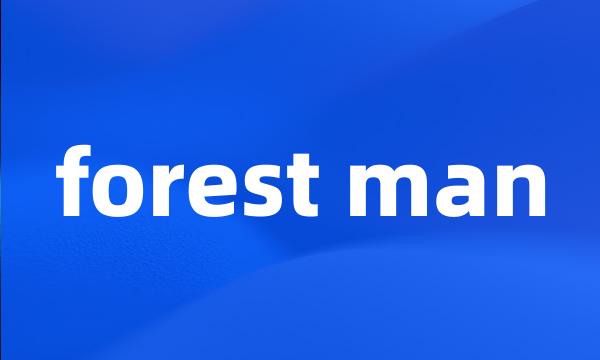 forest man