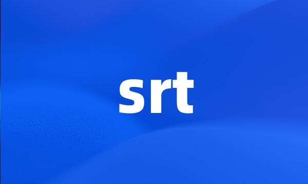 srt