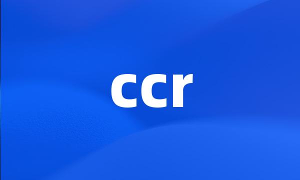 ccr