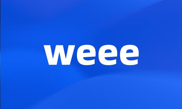 weee