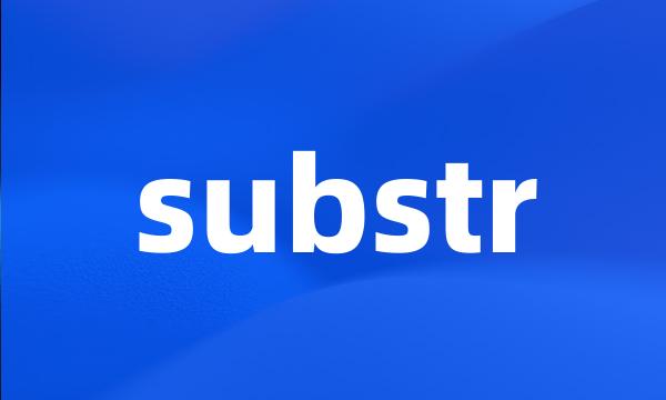 substr